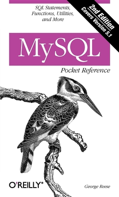 MySQL Pocket Reference - Reese, George