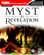 Myst IV: Revelation: Prima Official Game Guide