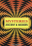 Mysteries: Ancient and Modern