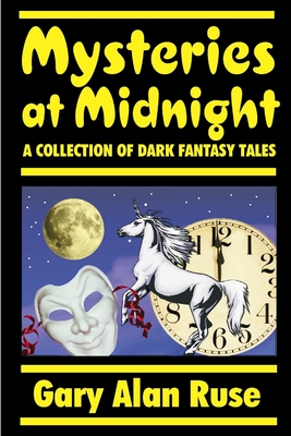 Mysteries at Midnight - Ruse, Gary Alan
