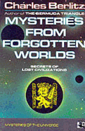 Mysteries from Forgotten Worlds