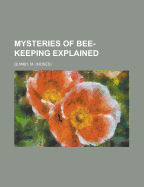 Mysteries of Bee-Keeping Explained