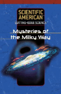 Mysteries of the Milky Way