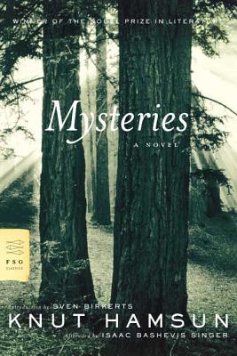 Mysteries - Hamsun, Knut, and Bothmer, Gerry (Translated by), and Birkerts, Sven (Introduction by)