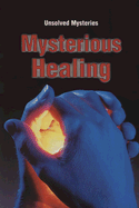Mysterious Healing - Innes, Brian, Dr.