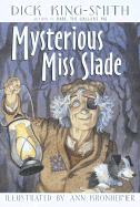 Mysterious Miss Slade