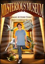 Mysterious Museum - David Schmoeller