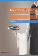 Mystery Is Served