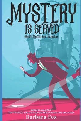 Mystery Is Served - Fox, Barbara