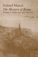 Mystery Of Being Vol 1: Reflection & Mystery