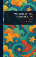 Mystery of the Chinese Ring