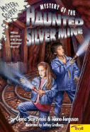 Mystery of the Haunted Silver Mine