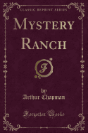 Mystery Ranch (Classic Reprint)