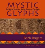 Mystic Glyphs: An Oracle Based on Native American Symbols