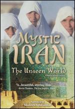 Mystic Iran: The Unseen World