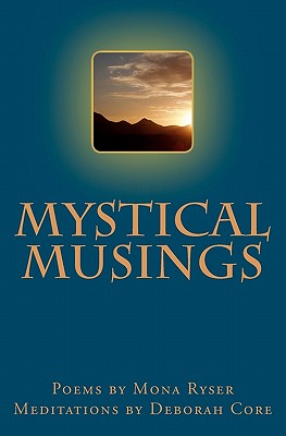 Mystical Musings - Core, Deborah, and Ryser, Mona