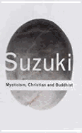 Mysticism: Christian and Buddhist