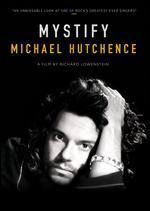 Mystify: A Musical Journey with Michael Hutchence