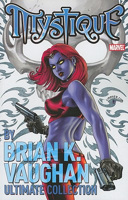 Mystique - Vaughn, Brian K (Text by)