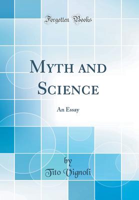 Myth and Science: An Essay (Classic Reprint) - Vignoli, Tito