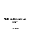 Myth and Science (an Essay)