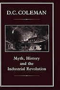 Myth, History and the Industrial Revolution