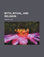 Myth, Ritual and Religion