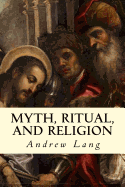 Myth, Ritual, and Religion