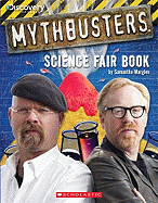 Mythbusters Science Fair Book