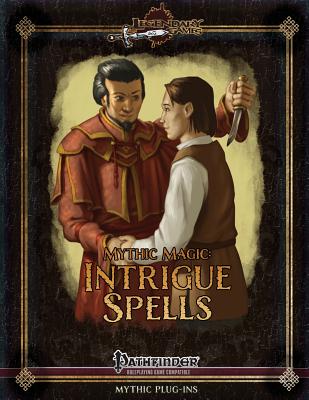 Mythic Magic: Intrigue Spells - Riggs, Alex, and Ross, David N, and Games, Legendary