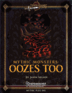 Mythic Monsters: Oozes Too