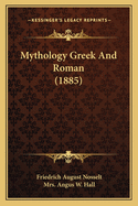 Mythology Greek and Roman (1885)