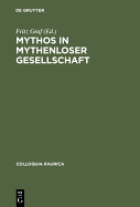 Mythos in mythenloser Gesellschaft : das Paradigma Roms
