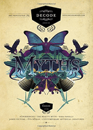 Myths: Decode Vol. 1