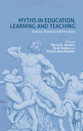 Myths in Education, Learning and Teaching: Policies, Practices and Principles