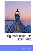 Myths of Hellas, or, Greek Tales