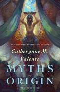 Myths of Origin