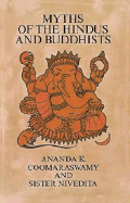 Myths of the Hindus & Buddhists