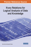 N-Ary Relations for Logical Analysis of Data and Knowledge