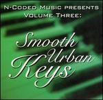 N-Coded Music Presents, Vol. 3: Smooth Urban Keys