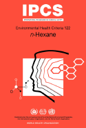n-Hexane - Chapman, K., and World Health Organization, and United Nations Environment Programme