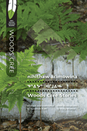 N hithaw  cimowina/Woods Cree Stories