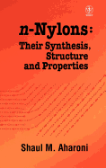 N-Nylons: Their Synthesis, Structure, and Properties