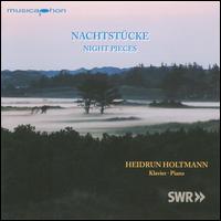 Nachtst�cke - Heidrun Holtmann (piano)