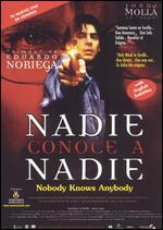 Nadie Conoce a Nadie