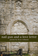 Nail Gun and a Love Letter