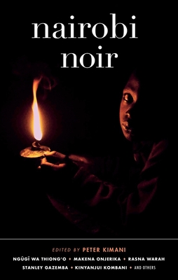 Nairobi Noir - Kimani, Peter (Editor)