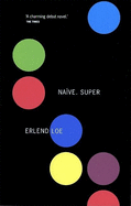 Naive. Super