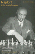 Najdorf: Life and Games