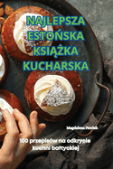 Najlepsza Esto ska Ksi  ka Kucharska